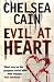 Evil at Heart by Chelsea Cain Evil at Heart by Chelsea Cain