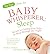 (Top Tips from the Baby Whi...