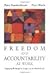 Freedom and Accountability at Work: Applying Philosophic Insight to the Real World