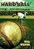 Hard Ball : A Billy Baggs Novel by Will Weaver (1998-03-01)