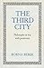 The Third City by Borna Bebek