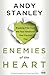 Enemies of the Heart by Stanley Andy (2011) Paperback