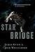 By James Gunn Star Bridge (...