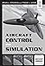 Aircraft Control And Simulation - International Economy Edition by Brian L. Stevens