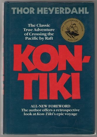 Kon-Tiki: Across the Pacific By Raft