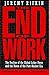 The End of Work by Jeremy Rifkin (1994-12-28)