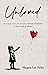 Unloved by Megan Felix