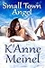 Small Town Angel by K'Anne Meinel (2015-09-09)