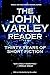 The John Varley Reader Paperback September 7, 2004