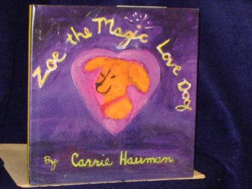 Zoe the Magic Love Dog (Hardcover)