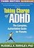 Taking Charge of ADHD, Third Edition by Russell A. Barkley Published by The Guilford Press 3rd (third) edition (2013) Paperback