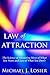 Law of Attraction by Michael J. Losier