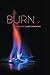 Burn by Sara Henning Burn by Sara Henning