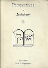 Perspectives on Judaism: Essays on Jewish culture and personalities Perspectives on Judaism: Essays on Jewish culture and personalities