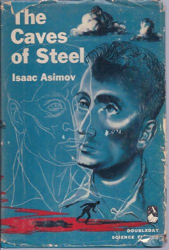 The Caves of Steel