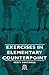 [(Exercises In Elementary Counterpoint)] [Author: Percy Goetshius] published on (November, 2008)