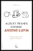 Agir et penser comme Arsène Lupin (French Edition)