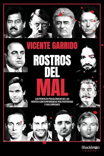 Rostros del mal: Los perfiles psicológicos de las mentes contemporáneas más perversas y sus crímenes (Psyche) (Spanish Edition)
