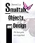 Smalltalk, Objects, and Design by Chamond Liu (1-Apr-2000) Paperback