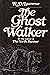 The Ghost Walker