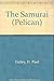 The Samurai (Pelican) by H. Paul Varley (1975-01-30)