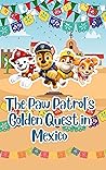 The Paw Patrol's ...