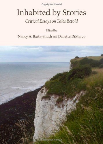 Inhabited by Stories: Critical Essays on Tales Retold (English, Spanish, French, Italian, German, Japanese, Russian, Ukrainian, Chinese, Hindi, Tamil, ... Gujarati, Bengali and Korean Edition) by Nancy A. Barta-Smith (2012) Hardcover