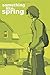 Something Like Spring by Bell, Jay (2014) Paperback