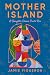 Mother Island: A Daughter Claims Puerto Rico