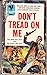 Don't tread on me: A novel of the historic exploits, military and gallant, of Commodore John Paul Jones with eye-witness accounts of his many engagements related by the then Midshipman Manesseh Fisher