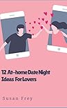 12 At-Home Date Night Ideas