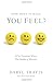 How Does It Make You Feel?: Why Emotion Wins The Battle of Brands Paperback – October 10, 2013