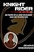 Knight Rider: 30 Years of a Lone Crusader and His Talking Car