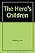 The Hero's Children: The Post-War Generation in Eastern Europe
