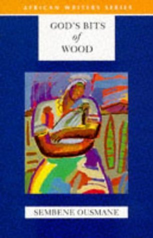 God's Bits of Wood by Sembene Ousmane