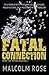 Fatal Connection (The Outer Reaches) by Malcolm Rose (2015-06-25)