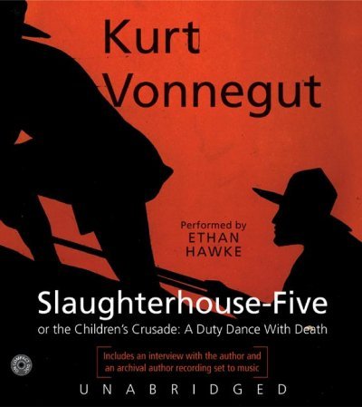 Slaughterhouse-Five [Audiobook, Unabridged] Publisher: Caedmon; Unabridged edition