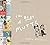 The Best of Mutts [Hardcover] [2007] (Author) Patrick McDonnell, Alice Sebold, Glen David Gold