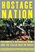 Hostage Nation [Deckle Edge...