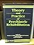 Theory and Practice of Psychiatric Rehabilitation