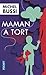 Maman a Tort