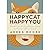 Happy Cat, Happy You: Quick Tips for Building a Bond with Your Feline Friend by Arden Moore (2008-08-01)