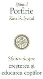 Sfaturi despre cresterea si educarea copiilor
