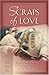 Scraps of Love: Marry for Love/Mother's Old Quilt/The Coat/Love of a Lifetime (Inspirational Romance Collection) by Janet Spaeth (2004-10-01)