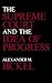 The Supreme Court and the Idea of Progress by Alexander M. Bickel (2009-09-04)