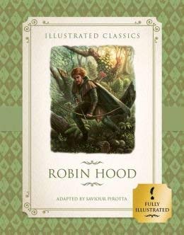 Robin Hood Illustrated Classics (Hardcover)
