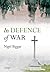 By Nigel Biggar In Defence of War (First Edition)