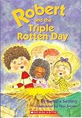 Robert and the Triple Rotten Day