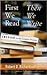 First We Read, Then We Write 1st (first) edition Text Only