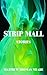 Strip Mall by Matthew Thomas Meade